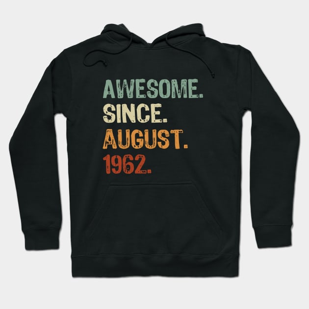 Awesome Since August 1962 Hoodie by Yasna